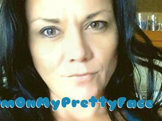 CumOnMyPrettyFace