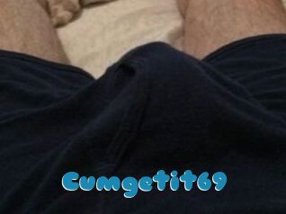 Cumgetit69