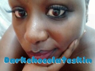 Darkchocolateskin