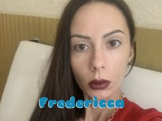 Fredericca