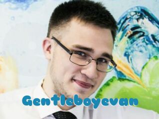 Gentleboyevan