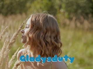 Gladysduty