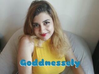 Goddnessely