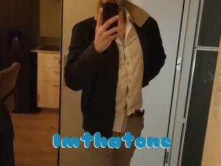 Imthatone
