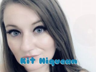 Kit_Hiquean