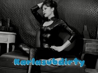 Karlasubdirty