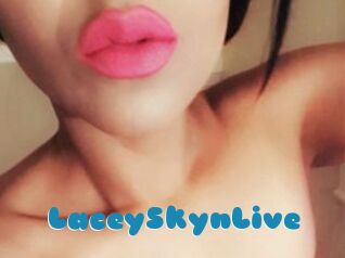 LaceySkynLive