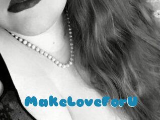 MakeLoveForU