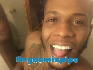 Orgasmicpipe