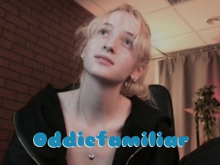 Oddiefamiliar