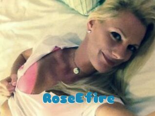 RoseEfire