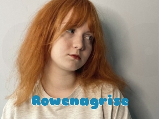 Rowenagrise