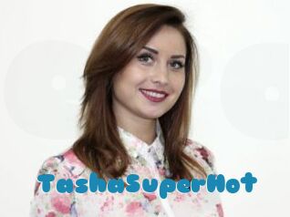 TashaSuperHot