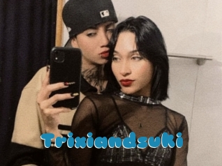 trixiandsuki Erotik Chat