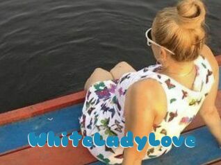 WhiteLadyLove