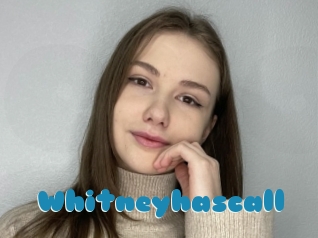 Whitneyhascall