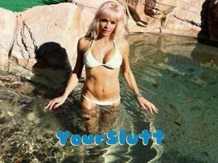 YourSlutt