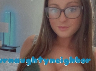 Yournaughtyneighbor